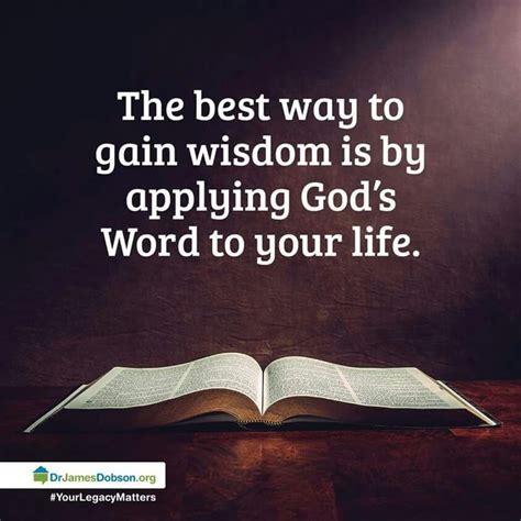 The Best Way To Gain Wisdom Is By Applying God S Word To Your Life