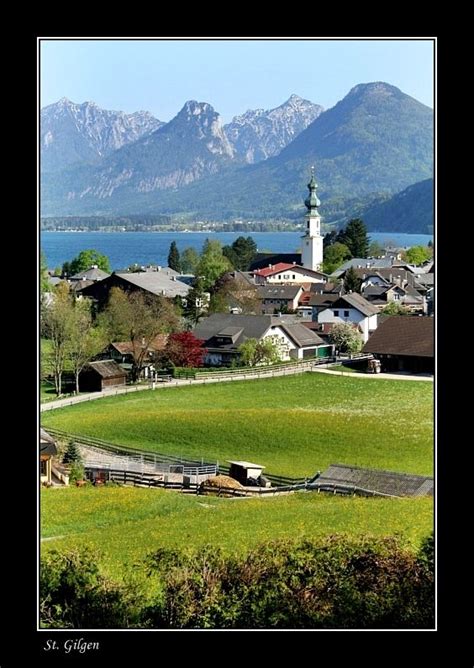 Sankt Gilgen Is A Picturesque Village By De Wolfgangsee In De Austrian
