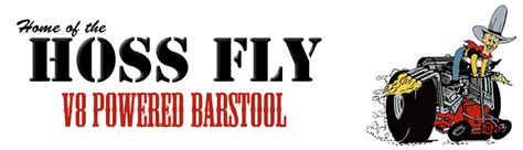 Home Of The Hoss Fly V8 Powered Barstool