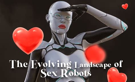the potential effects of sex robot on intimate relationships blockchain platform