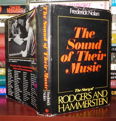 The Sound Of Their Music The Story Of Rodgers And Hammerstein Frederick