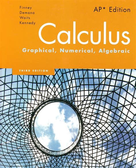 Cheapest copy of Calculus: Graphical, Numerical, Algebraic, 3rd Edition by Ross L. Finney