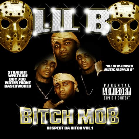 Bitch Mob Respect Da Bitch Album By Lil B Spotify