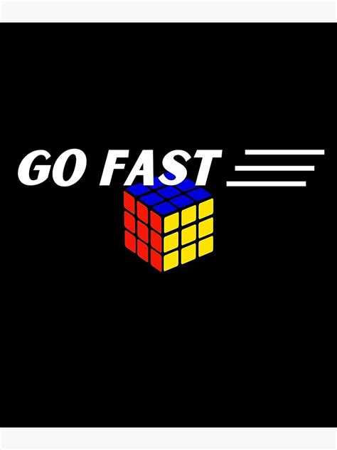 Speedcubing Go Fast Poster By Scirpus Redbubble