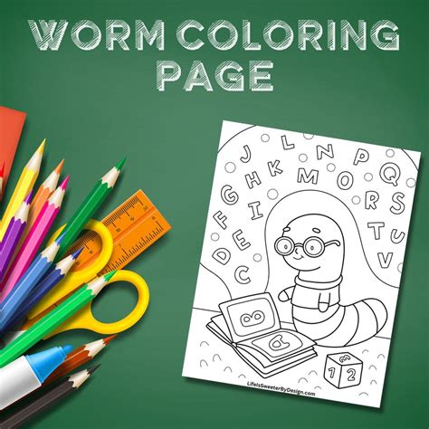 Free Printable Worm Coloring Page Life Is Sweeter By Design