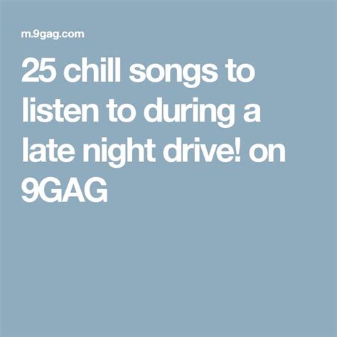 25 Chill Songs To Listen To During A Late Night Drive Awesome