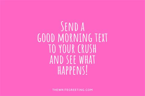 151 Sweet Good Morning Text Messages For Crush The Write Greeting