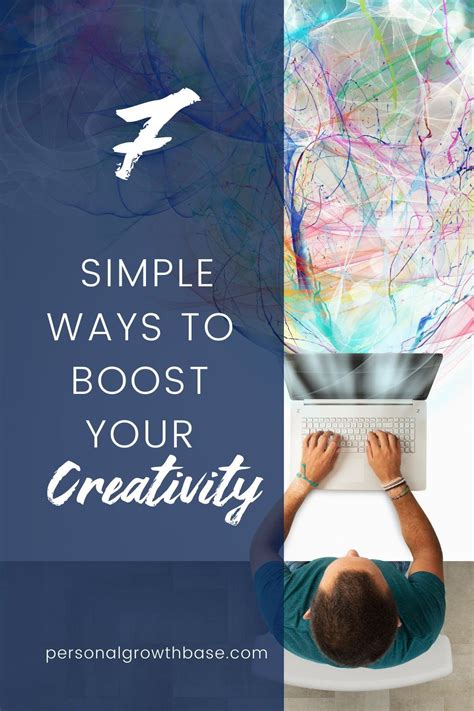 7 Simple Ways To Boost Your Creativity Creativity Quotes Simple Way