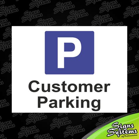 Signs And Systems Customer Parking