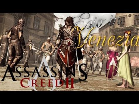 Assassin S Creed Ii Ezio Goes To Venezia Youtube