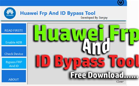 Download Huawei Frp Unlock Id Bypass Tool Latest Version Allmobiletools Tutorials