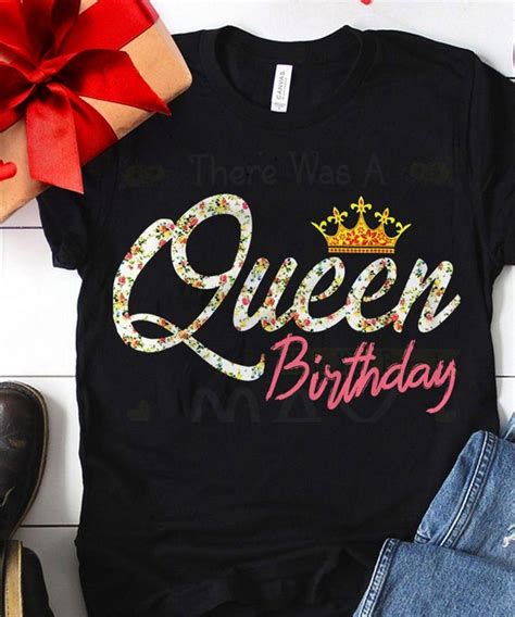 Birthday Queen Shirt Queen Birthday Shirt Etsy Queen Shirts
