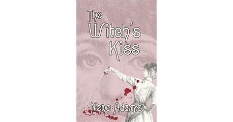 The Witchs Kiss Gaslight 3 By Nene Adams