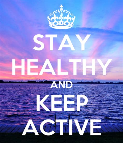Stay Healthy And Keep Active Poster Ikram Keep Calm O Matic