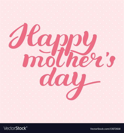 Happy Mother S Day Greeting Card Calligraphy Vector Image