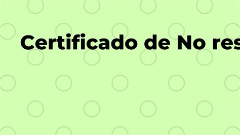 Certificado de No residente en España Trámites y Requisitos ElFactorK