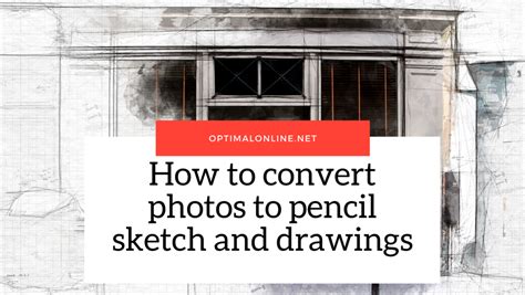 How To Convert Photos To Pencil Sketches And Drawings
