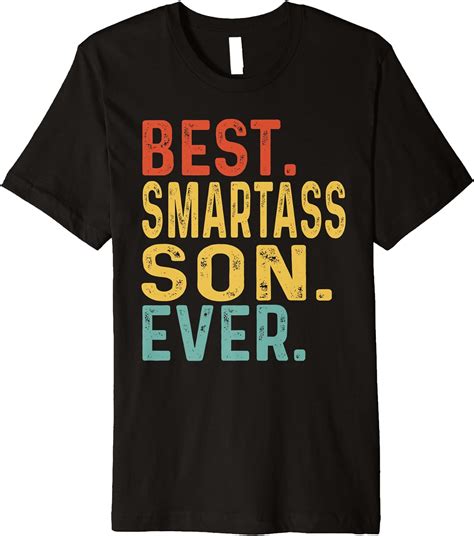 best smartass son ever retro vintage ts for smartass son premium t shirt