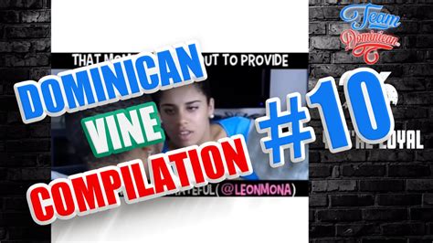 Dominican Vine Compilation 10 Teamdominican Youtube
