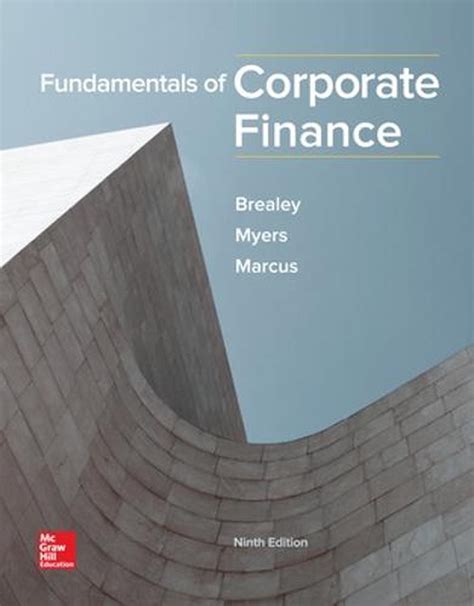 Fundamentals Of Corporate Finance 9th Edition By Richard A Brealey