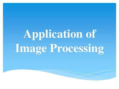 Application Of Image Processing