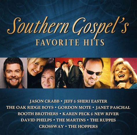 Southern Gospels Favorite Hits Various Artist Projects