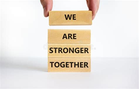 We Are Stronger Together Symbol Concept Words We Are Stronger Together