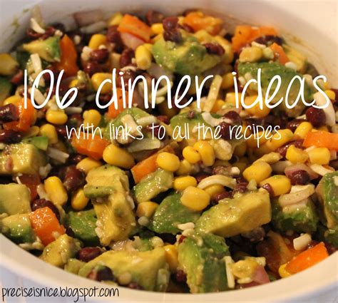 Weeknight dinners in 25 minutes or less 6 photos. Precise is Nice: 106 Dinner Ideas
