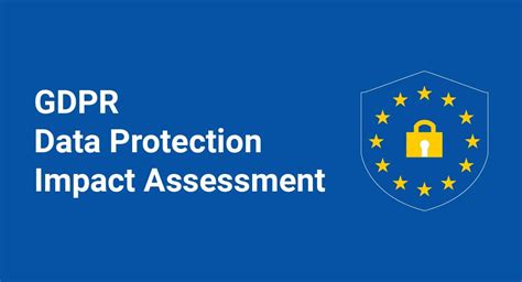 Gdpr Data Protection Impact Assessment Termsfeed
