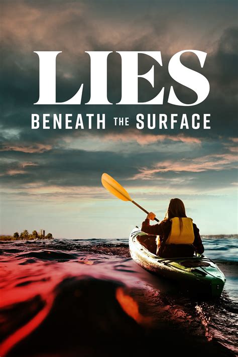 Lies Beneath The Surface Posters The Movie Database Tmdb