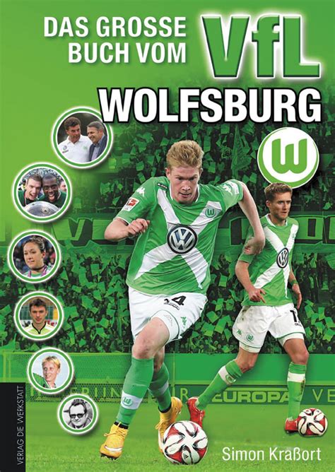 Sie aber haben ein neues format gewonnen! Wolfsburg, VfL | Deutsche Vereine | Fußball Bücher ...