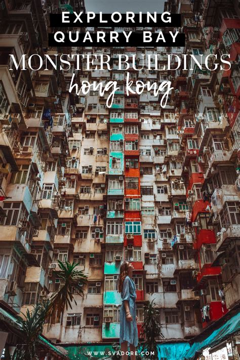 Exploring Quarry Bay Hong Kong The Monster Buildings Svadore