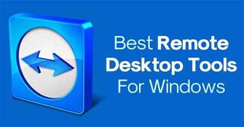 11 Best Remote Desktop Software For Windows Pc Free Download