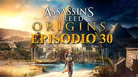 Assasin S Creed Origins 30 Explorando Egipto SpeakZen GamePlay Sin