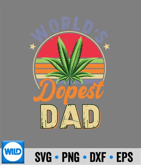 420 Day Svg Vintage Worlds Dopest Daddy Dad Cannabis 420 Weed Svg