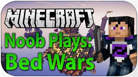 Minecraft Noob Plays Bed Wars Youtube