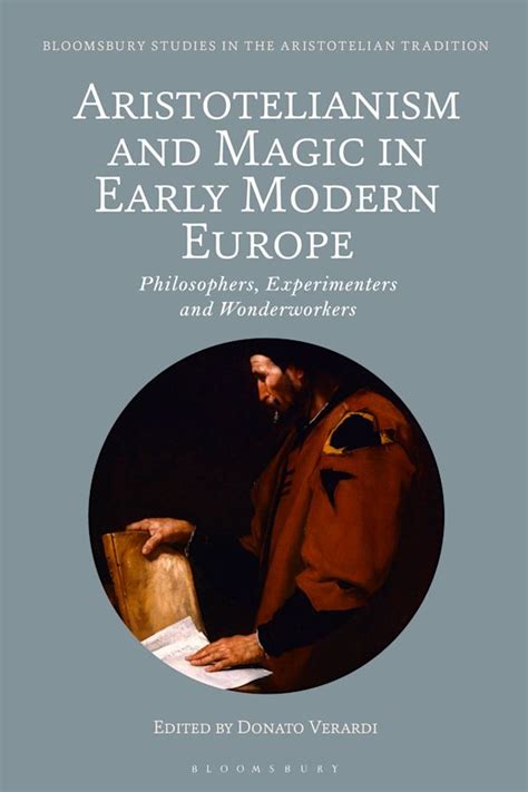 Aristotelianism And Magic In Early Modern Europe Philosophers