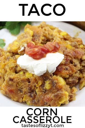 Cornbread, warm, right out of the oven: Take corn casserole to a new level with this Taco Corn ...