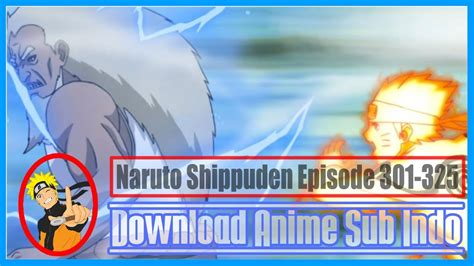 💞 Naruto Shippuden Episode 301 325 Subtitle Indonesia