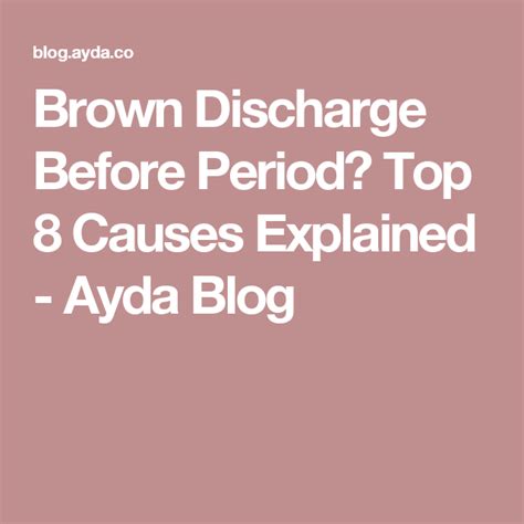 Brown Discharge Before Period Top 8 Causes Explained Ayda Blog