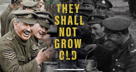 They Shall Not Grow Old Peter Jacksons Film Brings World War I To Life