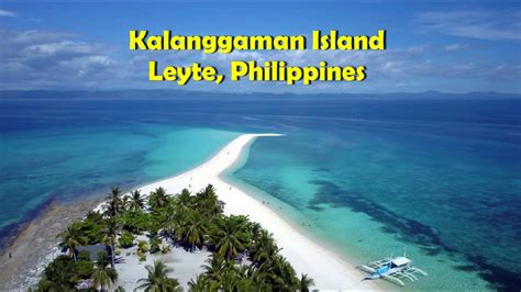 Kalanggaman Island Palompon Leyte Philippines 4k Youtube