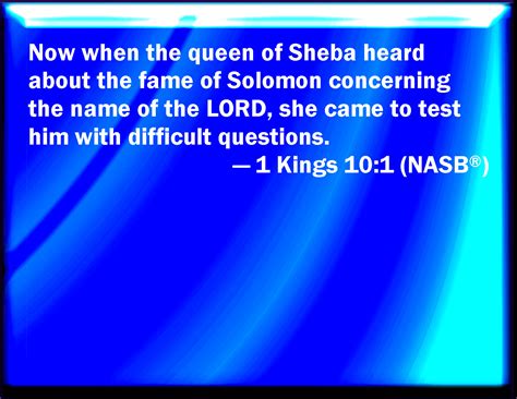 1 Kings 101 And When The Queen Of Sheba Heard Of The Fame Of Solomon