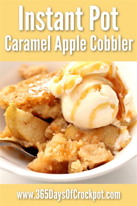 The fruit juices bubble up into the pastry as it bakes, forming little pockets of deliciousness and giving most of these desserts. Instant Pot Caramel Apple Cobbler - 365 Days of Slow ...