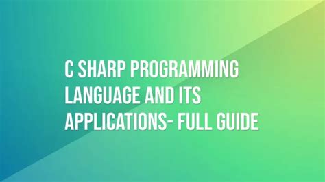 Ppt C Sharp Programming Language And Its Applications Full Guide