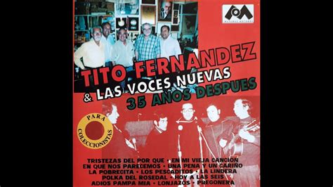 Tito Fernández And Las Voces Nuevas En Mi Vieja Canción 2016 Youtube