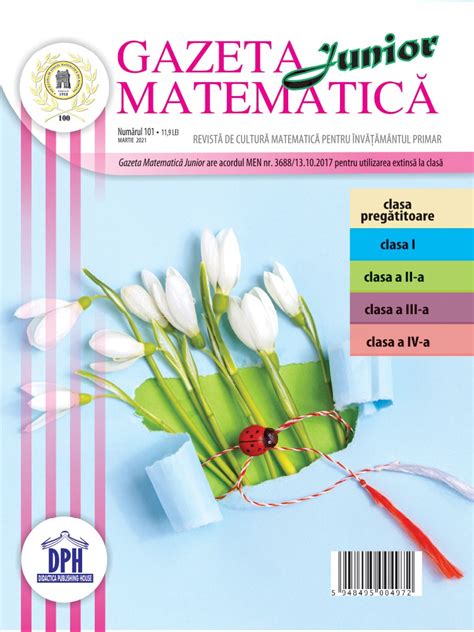 Gazeta Matematica Junior Nr 101 Martie 2021 Editura Dph