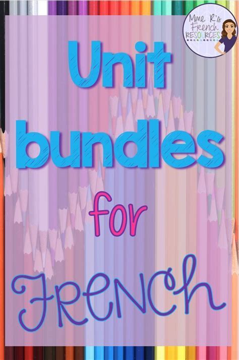 Unit Bundles For French Teaching French French Speaking Activities