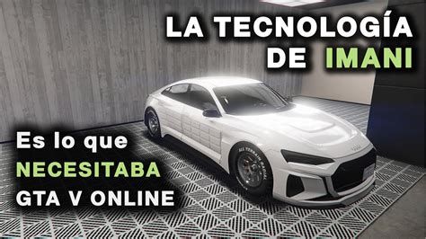 La TecnologÍa De Imani Es Lo Que Gta V Online Necesitaba Youtube