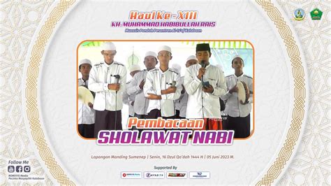 Pembacaan Sholawat Nabi Ust Fakhrurrosi Bersama NOFA HAUL KE XIII KH HABIBULLAH RAIS YouTube